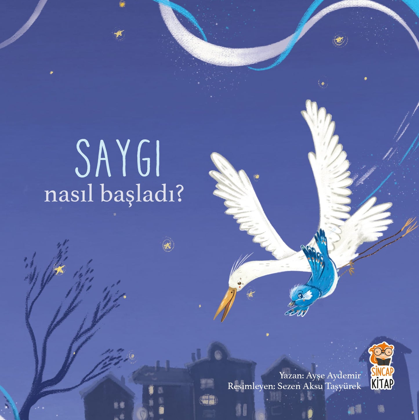 Nasıl başladı? SAYGI
