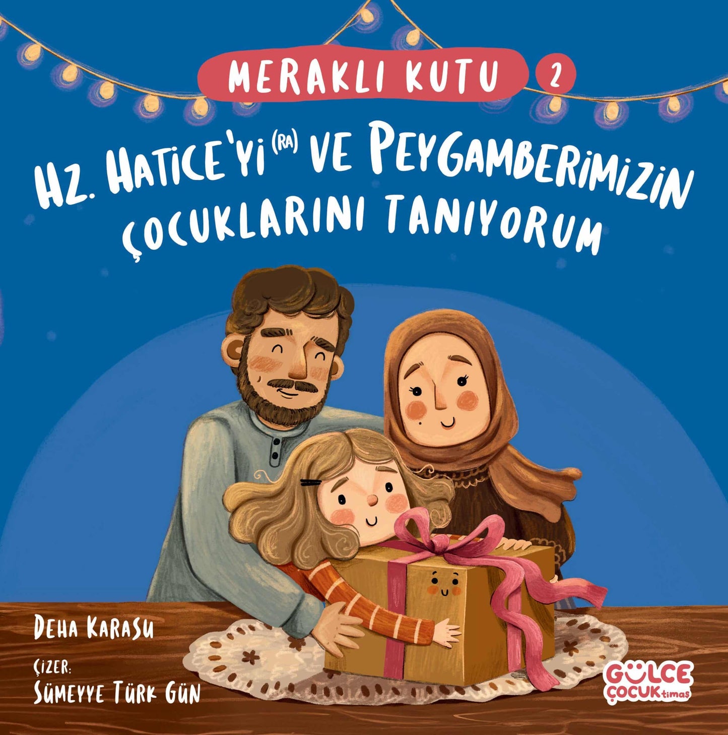 MERAKLI KUTU Hz. Hatice’yi ve Peygmberimizin çocuklarını tanıyorum