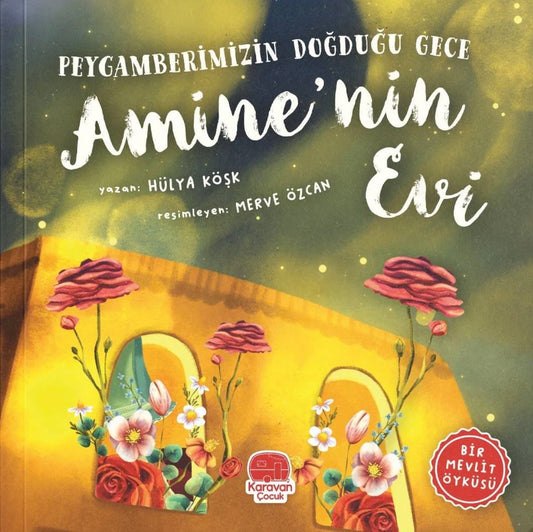 Peygamberimizin doğduğu gece Amine’nin evi