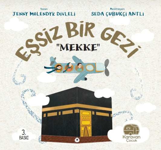 Eşsiz bir gezi “Mekke”