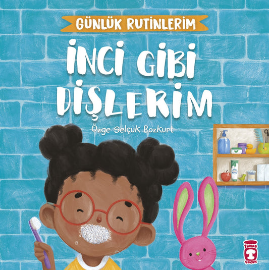 GÜNLÜK RUTİNLERİM İnci gibi dişlerim