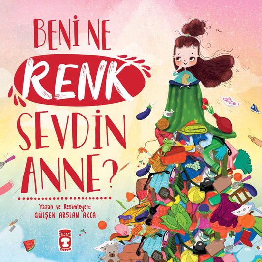 Beni ne renk sevdin anne