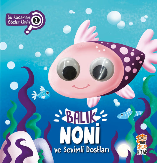 Balık NONİ ve sevimli dostları